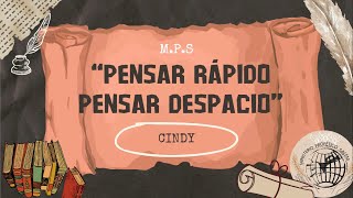 PENSAR RÁPIDO PENSAR DESPACIO  CINDY [upl. by Ielerol]