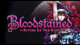 LIVE  BLOODSTAINED  RITUAL OF THE NIGHT  PARADA GAMEPLAY [upl. by Darla457]