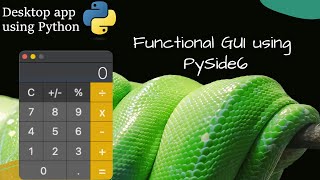 Functional GUI using PySide6 in Python [upl. by Ydennek263]