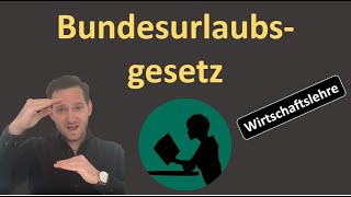 Bundesurlaubsgesetz BUrlG [upl. by Buskus]