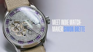 Meet Indie Watchmaker Simon Brette amp His Unique Watch [upl. by Laefar]