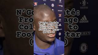 NGolo Kante From Garbage Collector To Football Star Part 1 [upl. by Clevie]