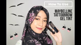 How to Use Maybelline Tattoo Brow Gel Tint  Cyndi Adissa [upl. by Dino]