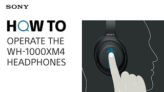 How to operate the WH1000XM4 headphones [upl. by Iem]