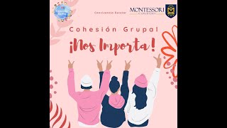 Montessori TV  Cohesión Grupal ¡Nos importa Convivencia Escolar [upl. by Amiarom632]