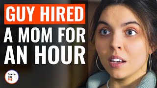 Guy Hired A Mom For An Hour  DramatizeMe [upl. by Sumahs]