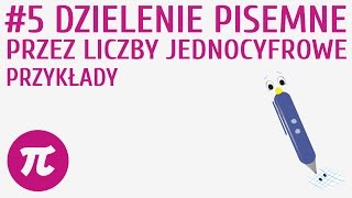 Dzielenie pisemne przez liczby jednocyfrowe  przykłady 5  Działania pisemne  mnożenie i dzieleni [upl. by Namie]