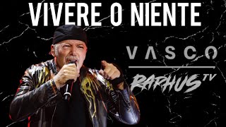 Vivere o niente  Vasco Rossi [upl. by Khalsa296]