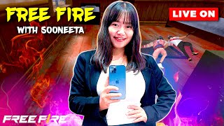 Free Fire MOBILE LIVE 🔥 Free Fire Live with Sooneeta 💖 FF LIVE ✌ Free Fire Live freefire [upl. by Gerdeen]