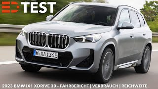 2023 BMW iX1 xDrive30 Fahrbericht Test Review Probefahrt Verbrauch Reichweite  Electric Drive Test [upl. by Loris]