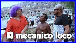 EL MECANICO LOCO  CHINO RISAS CHOLO VICTOR  MIGUELITO  CHOLO JUAN  EL MORENAJE [upl. by Nodrog]