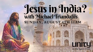 quotJesus in Indiaquot  Michael Triandafils [upl. by Yeleen]