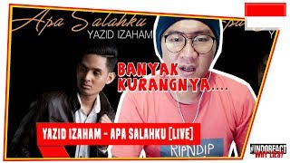 YAZID IZAHAM  APA SALAHKU LIVE INDOREACT [upl. by Derril]