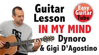 In My Mind  Dynoro amp Gigi DAgostino  Easy guitar lesson  TABS how to play [upl. by Yahc208]