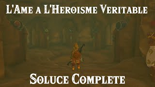 ZELDA TotK  Soluce Lâme à lhéroïsme véritable  Cité Gerudo [upl. by Drauode]