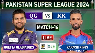 PSL 2024 LIVE KARACHI KINGS vs QUETTA GLADIATORS MATCH 16 LIVE SCORES  KK vs QG LIVE MATCH [upl. by Webber]