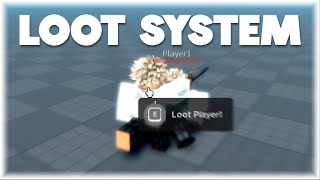 Roblox Loot Player System Tutorial 2024 [upl. by Anihsit]