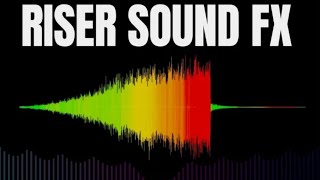 Riser Sound Effects For Edits  TOP 5 [upl. by Redman]