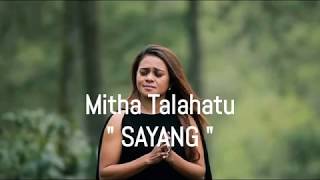 Mitha Talahatu  Sayang Lyrics🎵 [upl. by Tortosa]