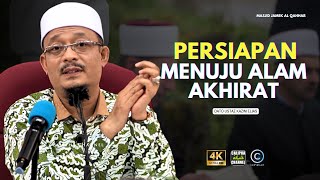 DATO USTAZ KAZIM ELIAS  PERSIAPAN SEBELUM MATI [upl. by Albion]