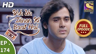 Yeh Un Dinon Ki Baat Hai  Ep 174  Full Episode  4th May 2018 [upl. by Eilsel]