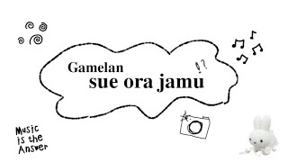 video kelompok gamelan quotsue ora jamuquot [upl. by Eronaele520]