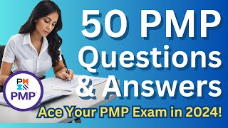 50 PMP Questions and Answers  BEST Preparation for PMP Exam in 2024 [upl. by Rock]