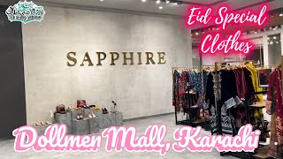 Dollmen Mall Clifton  Karachi  Sapphire  Sapphire Eid Collection  Shopping In Karachi Pakistan [upl. by Otreblig]