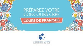 COURS DE FRANÇAIS POUR LE CONCOURS DU CRPE [upl. by Akeim]