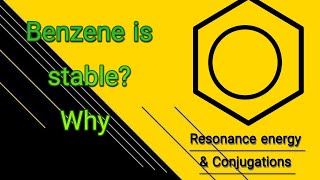 Stability of Benzene Chep 9 2ndy year organic chemistryChemistry 4u ConjugationResonance  Kekule [upl. by Pattison]