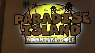 PARADISE ISLAND ADVENTURE GOLF [upl. by Itsirhc]