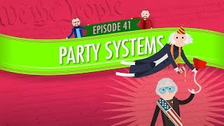 Party Systems Crash Course Government and Politics 41 [upl. by Asabi]