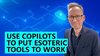 Use Copilots To Put Esoteric Tools to Work [upl. by Esdras]