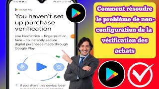 Résolu  Vous navez pas configuré la vérification des achats Play Store [upl. by Eiramlatsyrk]