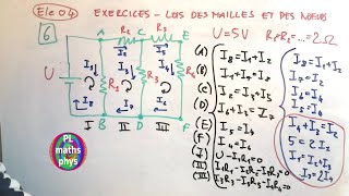 Électricité 04  Exercices sur circuits électriques lois de Kirchhoff des mailles et des nœuds [upl. by Home]