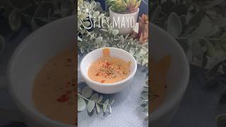 Spicy mayo easy homemade mayonnaise recipe shortsvideo shahinaskitchen [upl. by Jeanna]