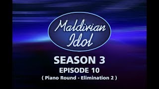 Maldivian Idol S3E10  Full Episode [upl. by Aehtorod950]