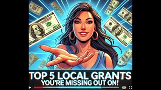 Top 5 Local Grants Youre Missing Out On [upl. by Omoj]