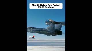 Mig31 Fighter Jets Protect TU95 Bombers aircraft [upl. by Desberg900]