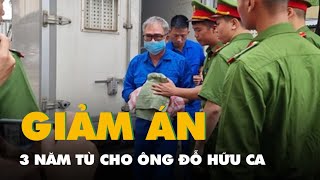 Cựu giám đốc Công an TP Hải Phòng Đỗ Hữu Ca được giảm 3 năm tù [upl. by Yael]