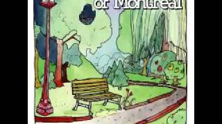 of Montreal  One of a Very Few of a Kind OFFICIAL AUDIO [upl. by Nived123]