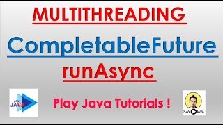 CompletableFuture In Java8 runAsync [upl. by Noissap]