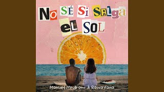 No Sé Si Salga El Sol Remix [upl. by Eneleh]