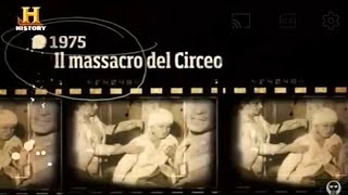 DELITTI  IL MASSACRO DEL CIRCEO  History channel [upl. by Enovaj]