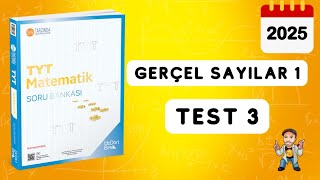 345 TYT MATEMATİK SORU BANKASI ÇÖZÜMLERİ  GERÇEL SAYILAR 1  TEST 3  2025 [upl. by Dusen]