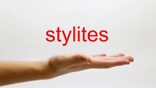 How to Pronounce stylites  American English [upl. by Letitia]