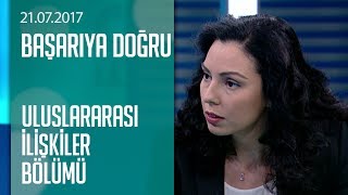 Uluslararası ilişkiler bölümüne dair tüm detaylar  Başarıya Doğru 21072017 Cuma [upl. by Snider]