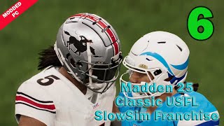 Madden 25 Classic USFL SlowSim Franchise  Ep 6 [upl. by Gnen]