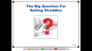 The Big Question For Rolling Straddles [upl. by Darryn310]