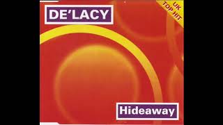 DeLacy  Hideaway Classic Remix [upl. by Irotal144]